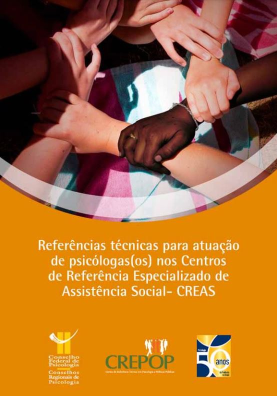 Capa: Referências Técnicas para a Prática de Psicólogas (os) no Centro de Referência Especializado da Assistência Social – CREAS