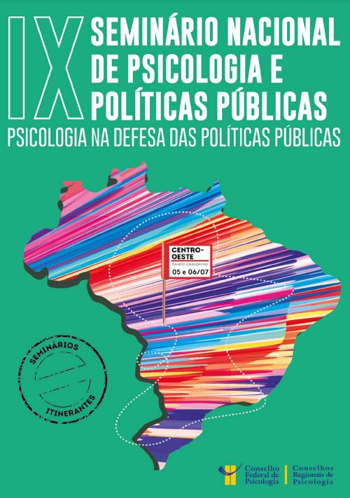 Capa: IX Seminário Nacional Psicologia e Políticas Públicas: Psicologia Na Defesa Das Políticas Públicas – ETAPA CENTRO-OESTE